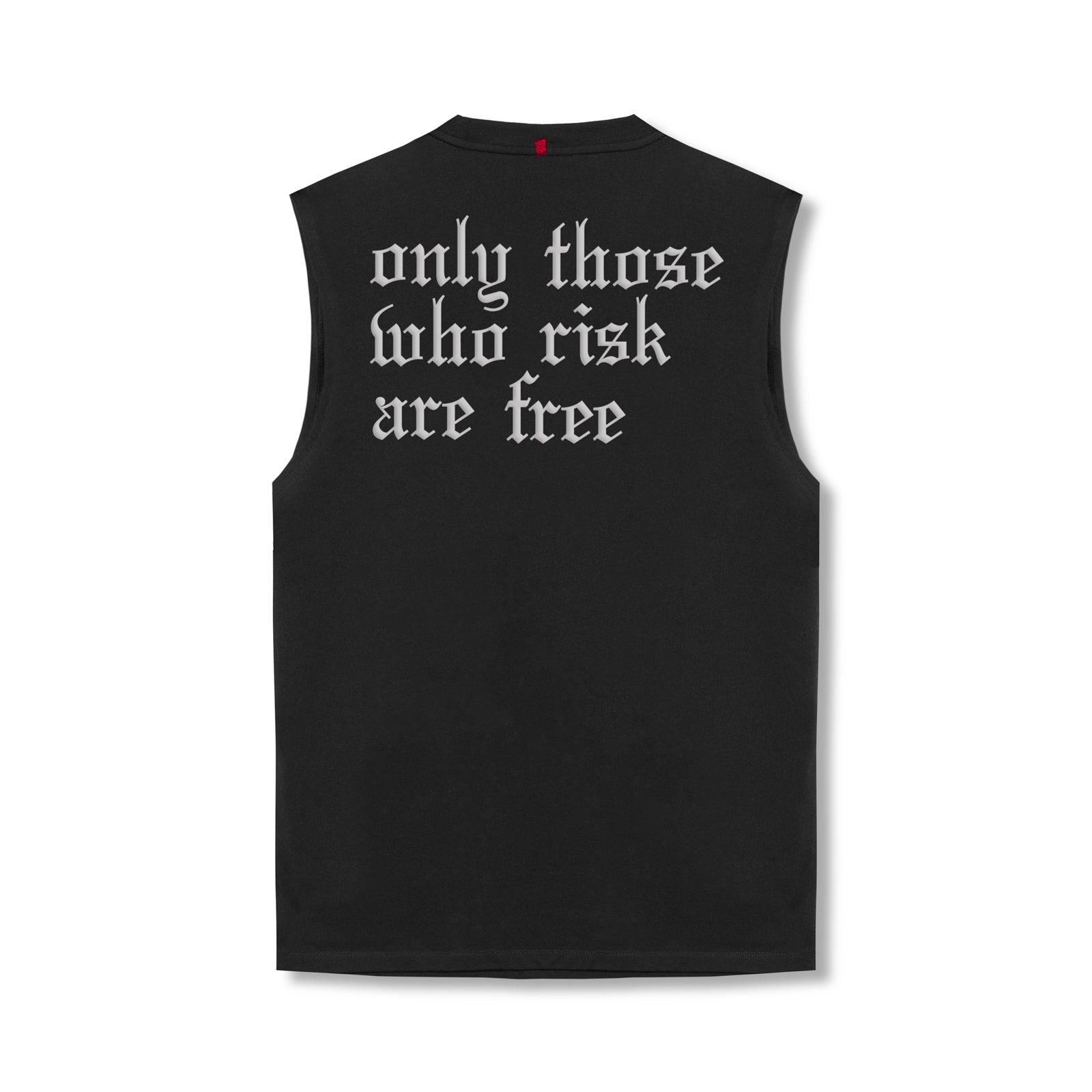flatlay black sleeveless tank top with white gothic text reading 'only those who risk are free', back view